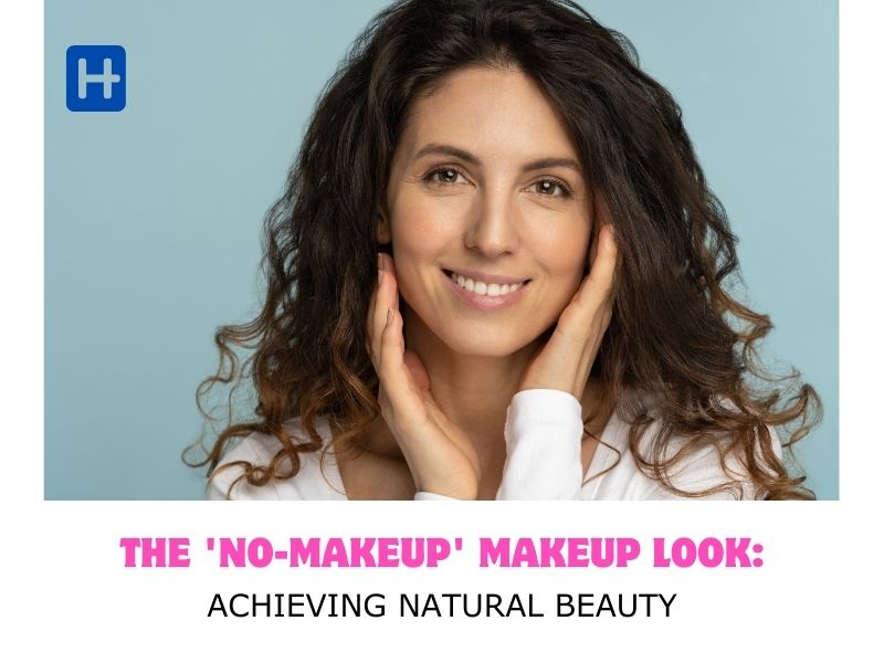 the no-makeup look